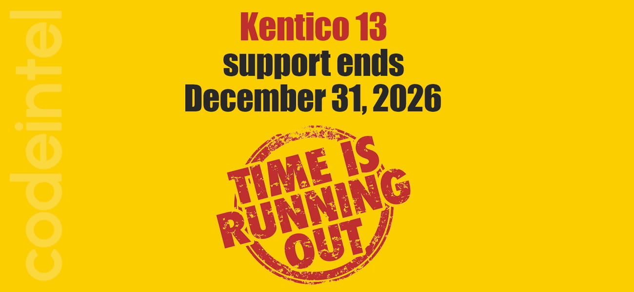 Kentico Support Is Ending. Waiting Is a Risk.